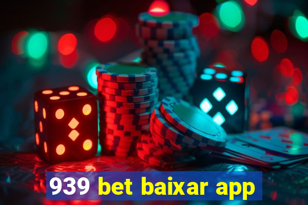 939 bet baixar app